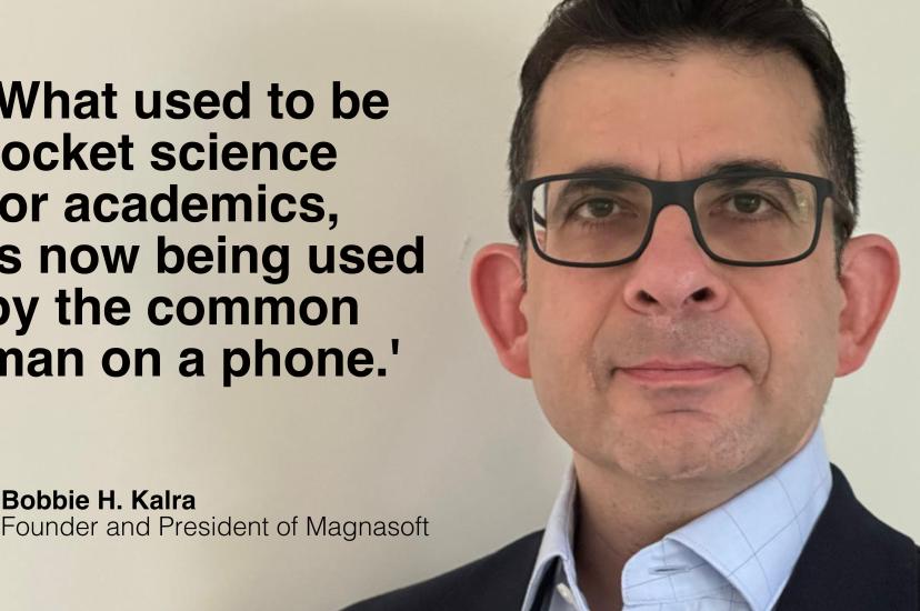 Bobbie H. Kalra is Founder and President of Magnasoft