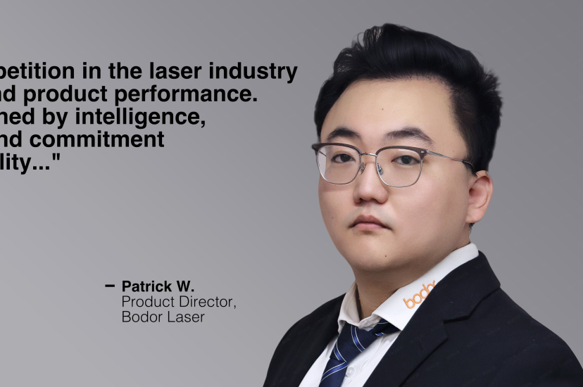 Patrick W., Product Director, Bodor Laser