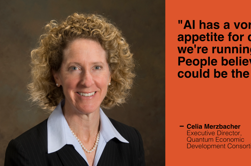 Celia Merzbacher, Executive Director, Quantum Economic Development Consortium (QED-C)