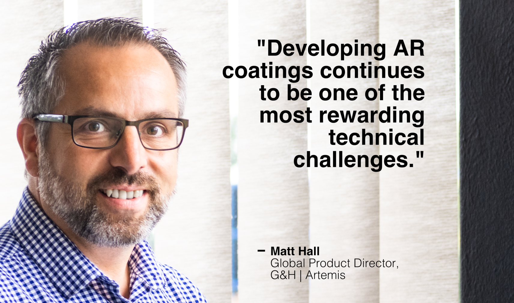 Matt Hall, Global Product Director, G&H | Artemis