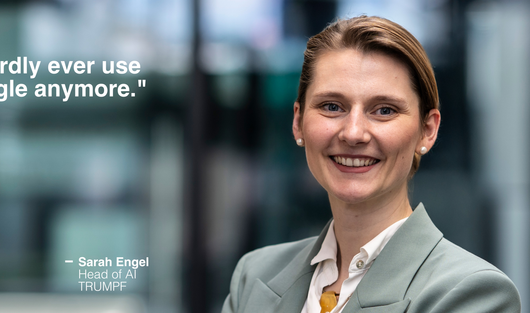 Sarah Engel, Head of AI, TRUMPF