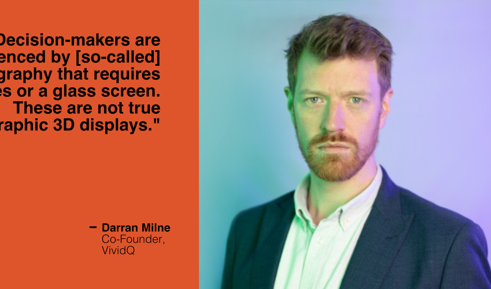 Darran Milne, Co-Founder of VividQ