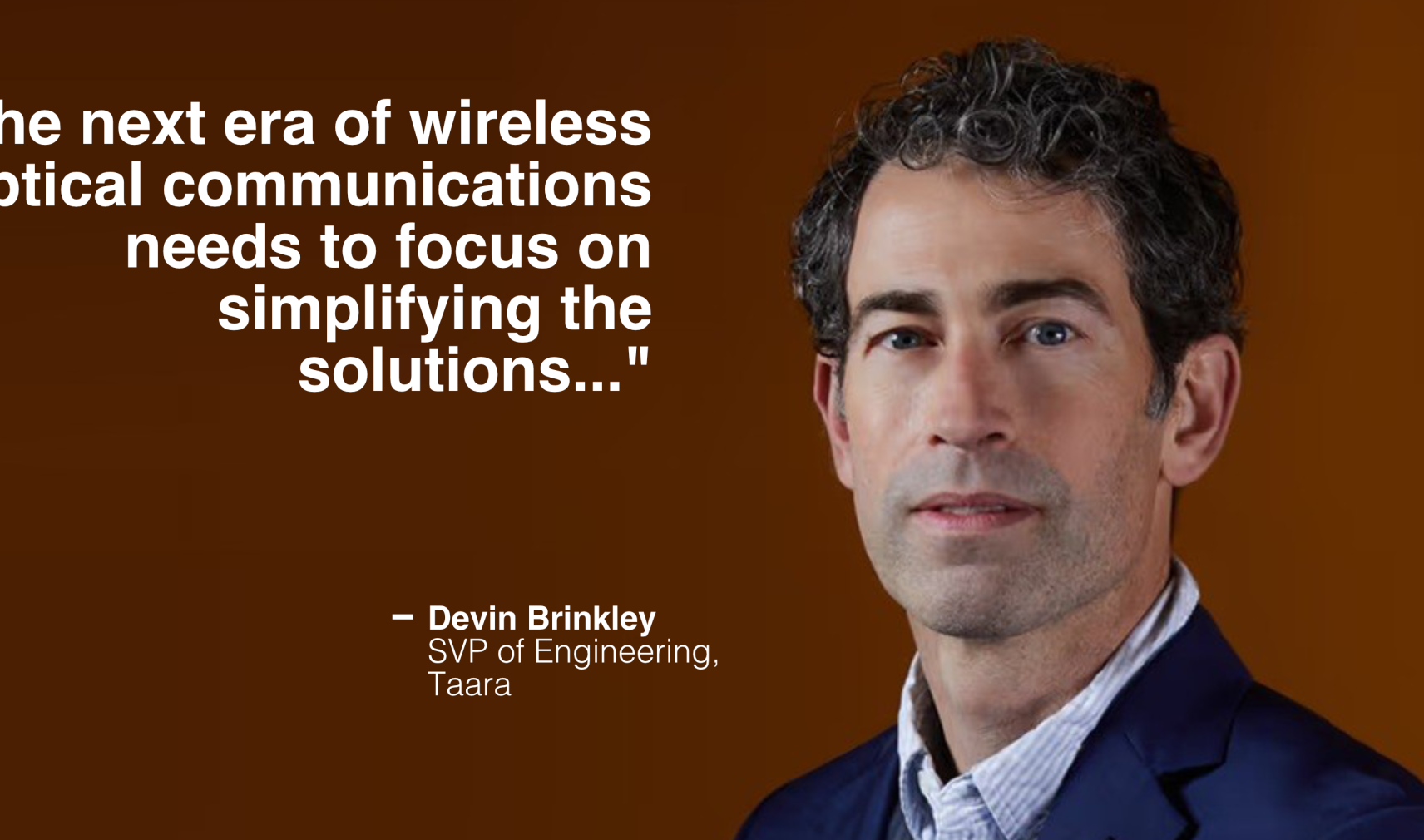 Devin Brinkley, SVP of Engineering at Taara