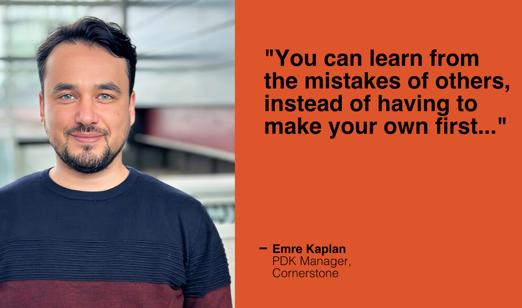 Emre Kaplan, PDK Manager at Cornerstone