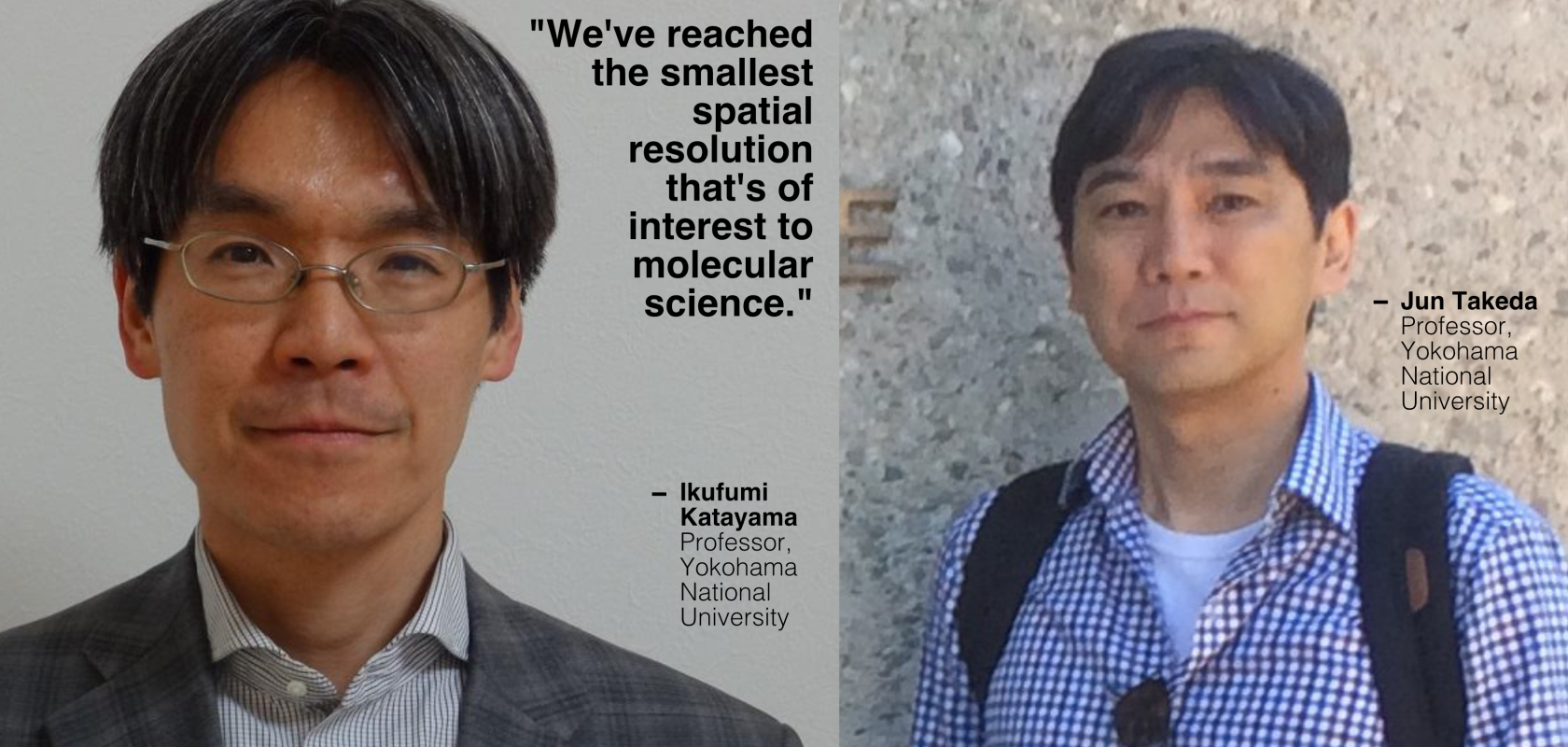 Ikufumi Katayama (l) and Jun Takeda (r), Professors at Yokohama National University