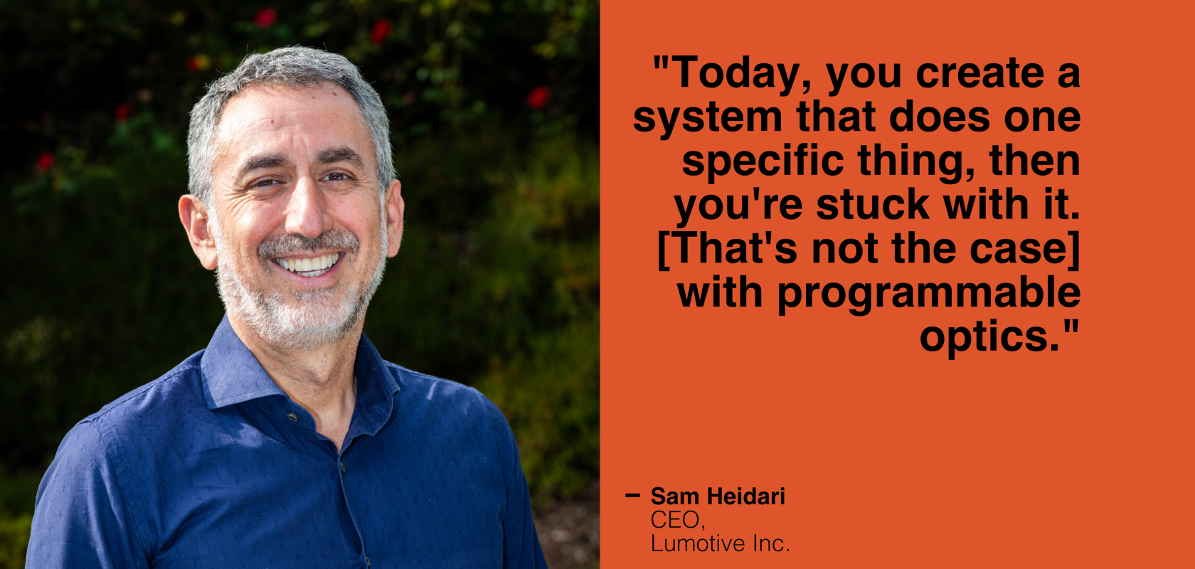 Sam Heidari, CEO, Lumotive Inc.