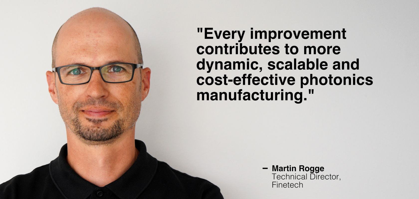 Martin Rogge, Technical Director, Finetech