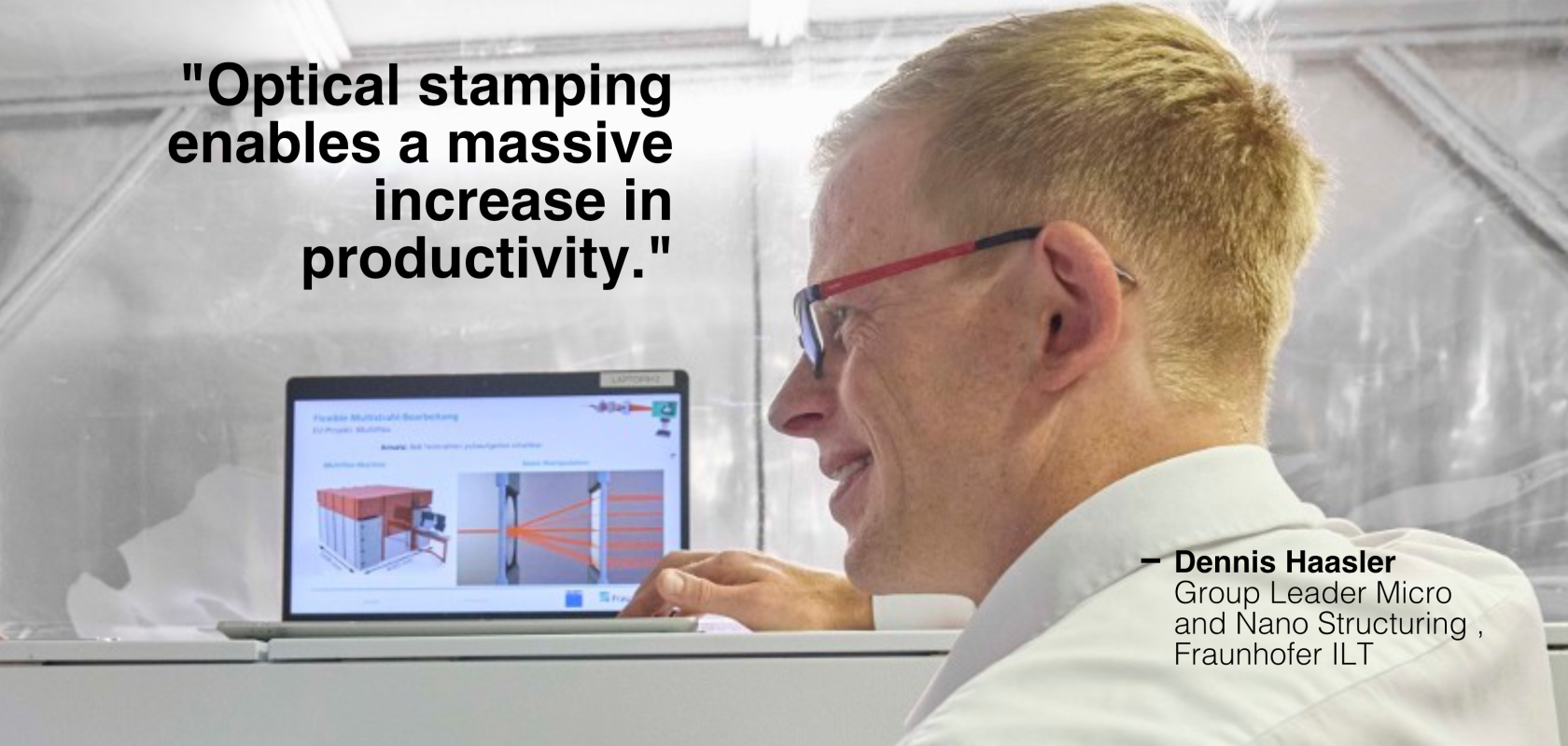Dennis Haasler, Group Leader Micro and Nano Structuring at Fraunhofer ILT