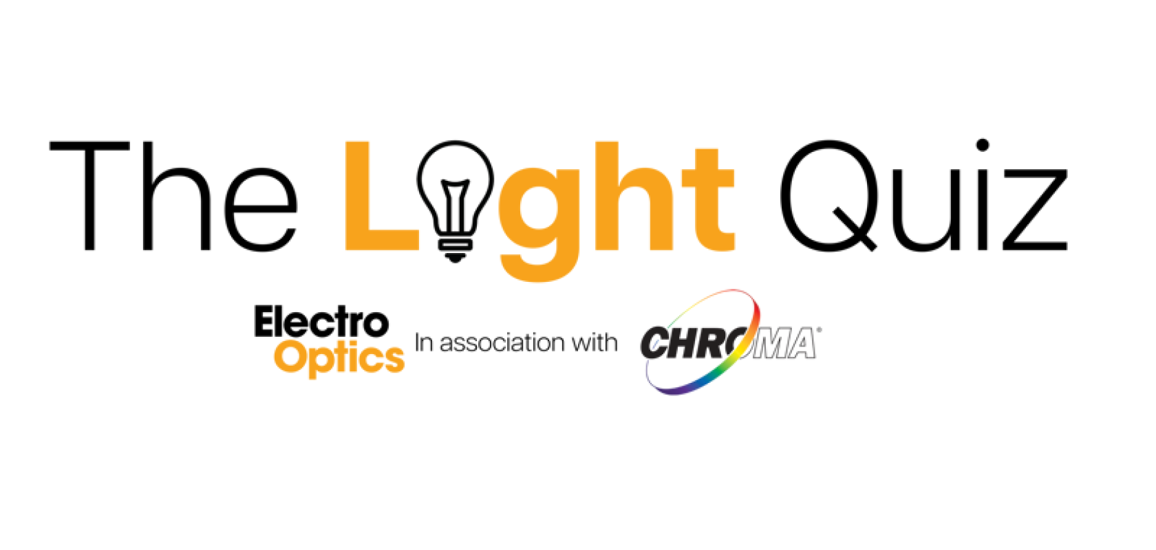 Light Quiz Logo - Electro Optics in association with Chroma Technology