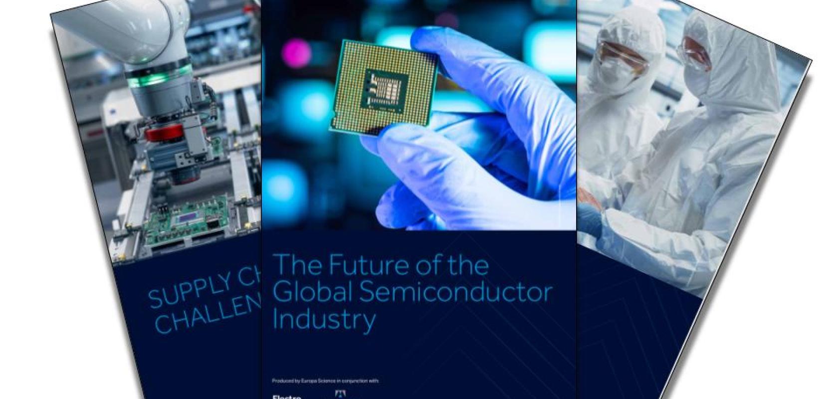 Image of White Paper fanned out. Title is: The future of the global semiconductor industry