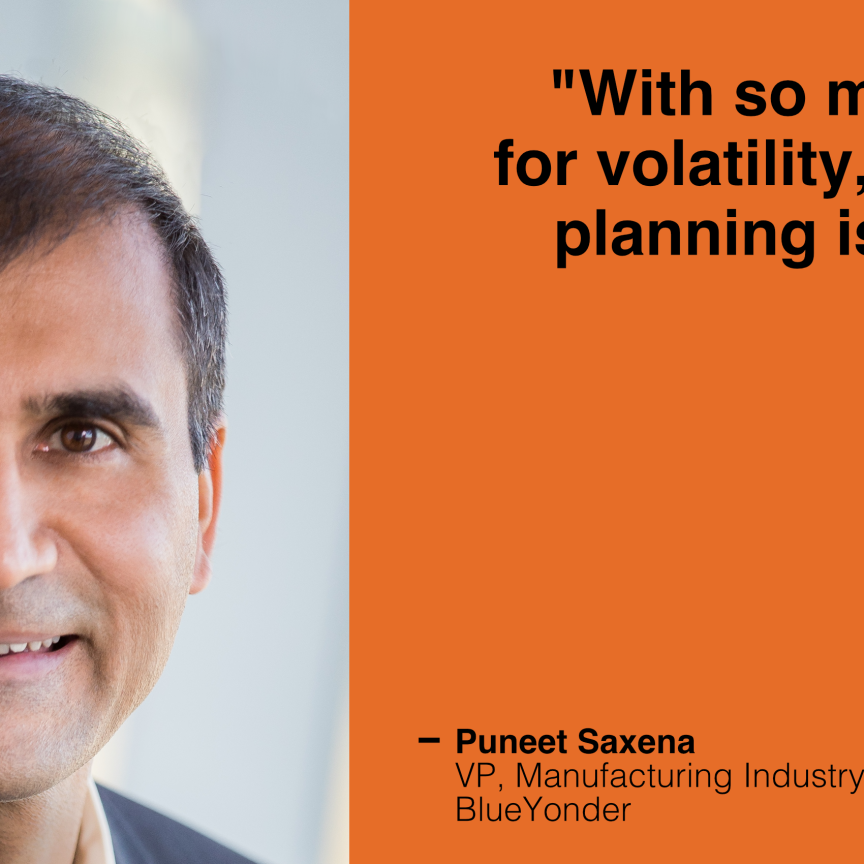 Puneet Saxena, VP, Manufacturing Industry Strategy, Blue Yonder